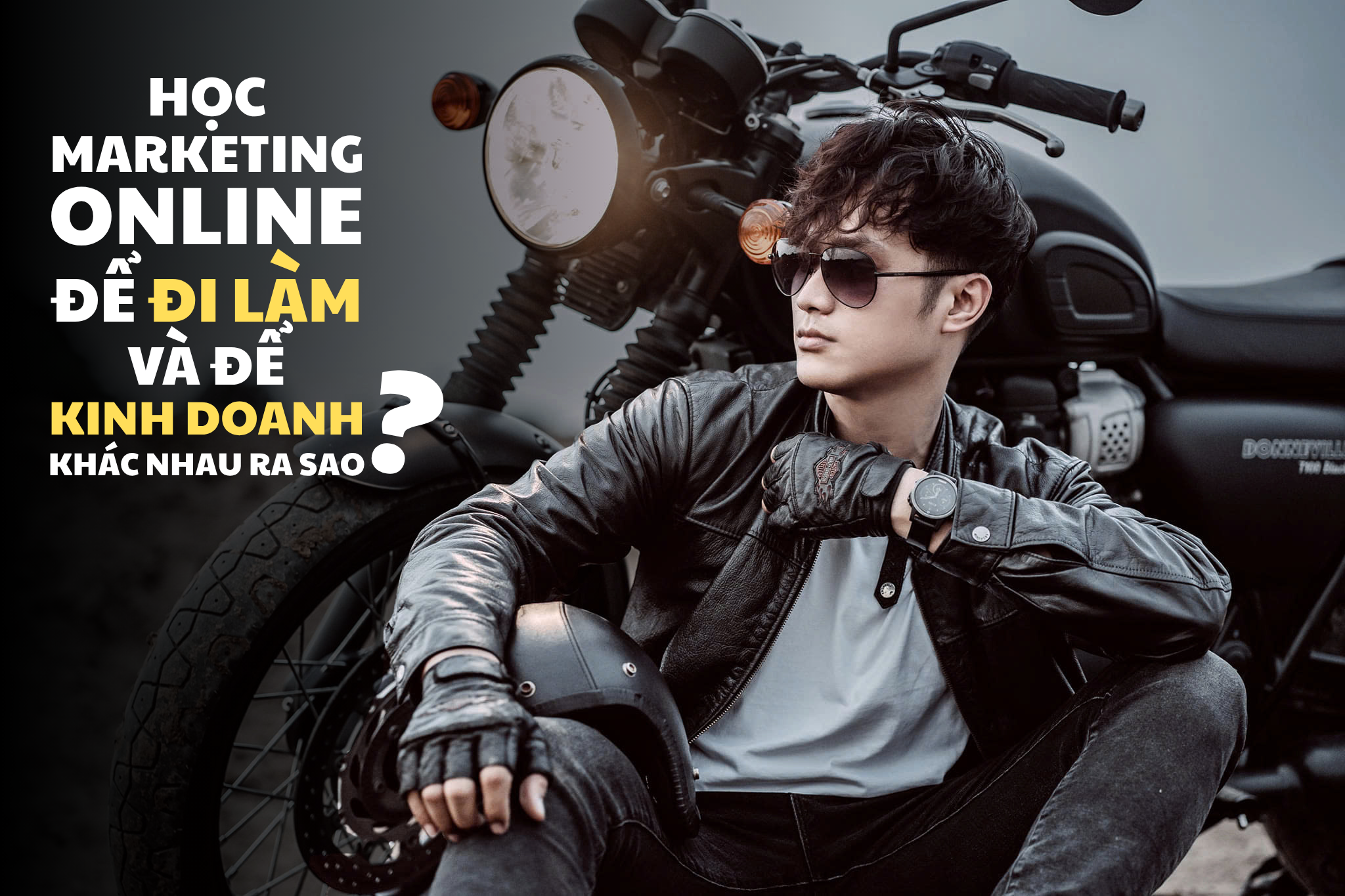 học marketing online để đi làm và để kinh doanh