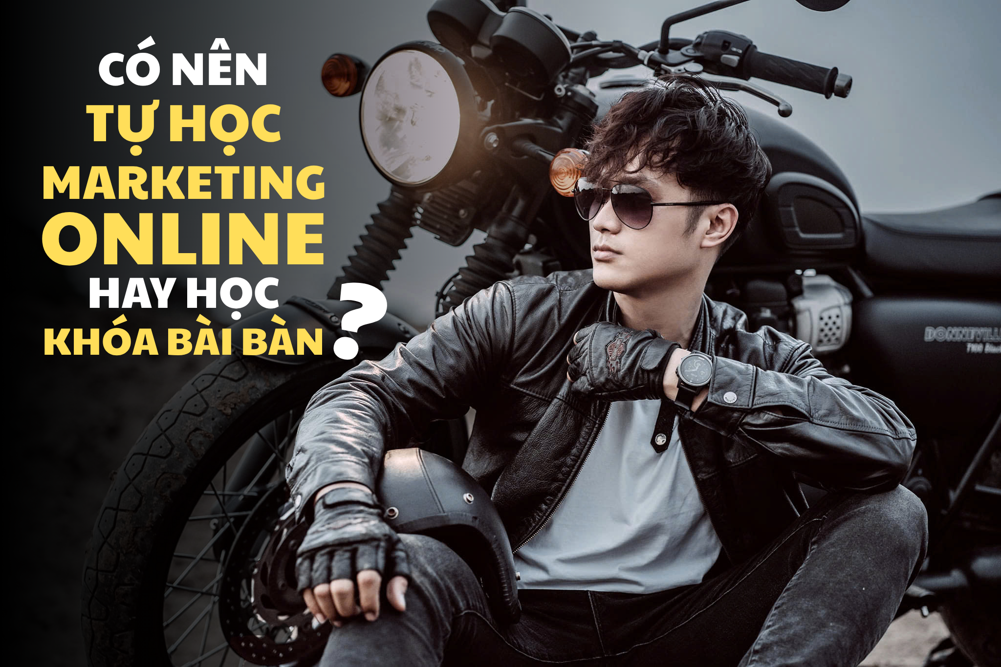 Nên tự học marketing online hay học khóa bài bản