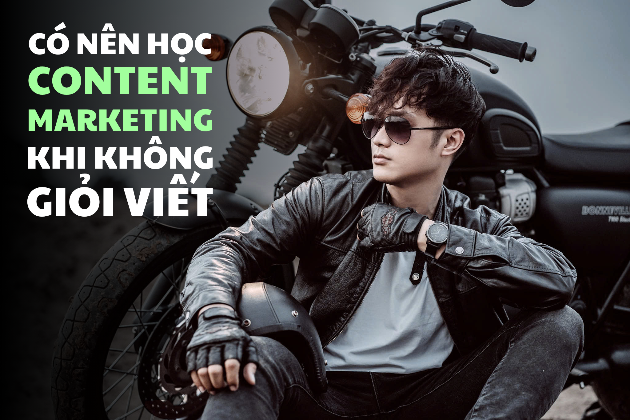 có nên học content marketing khi không giỏi viết